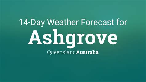 ashgrove weather|bom ashgrove.